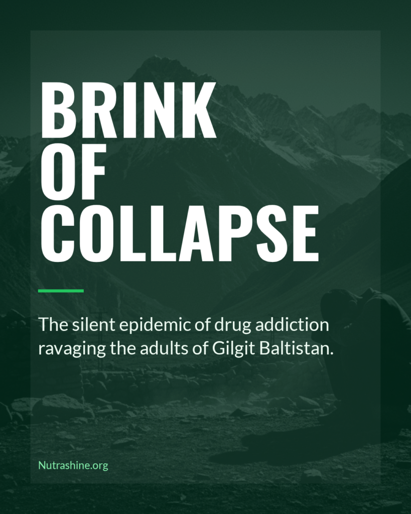Drug addiction in adults of Gilgit Baltistan.